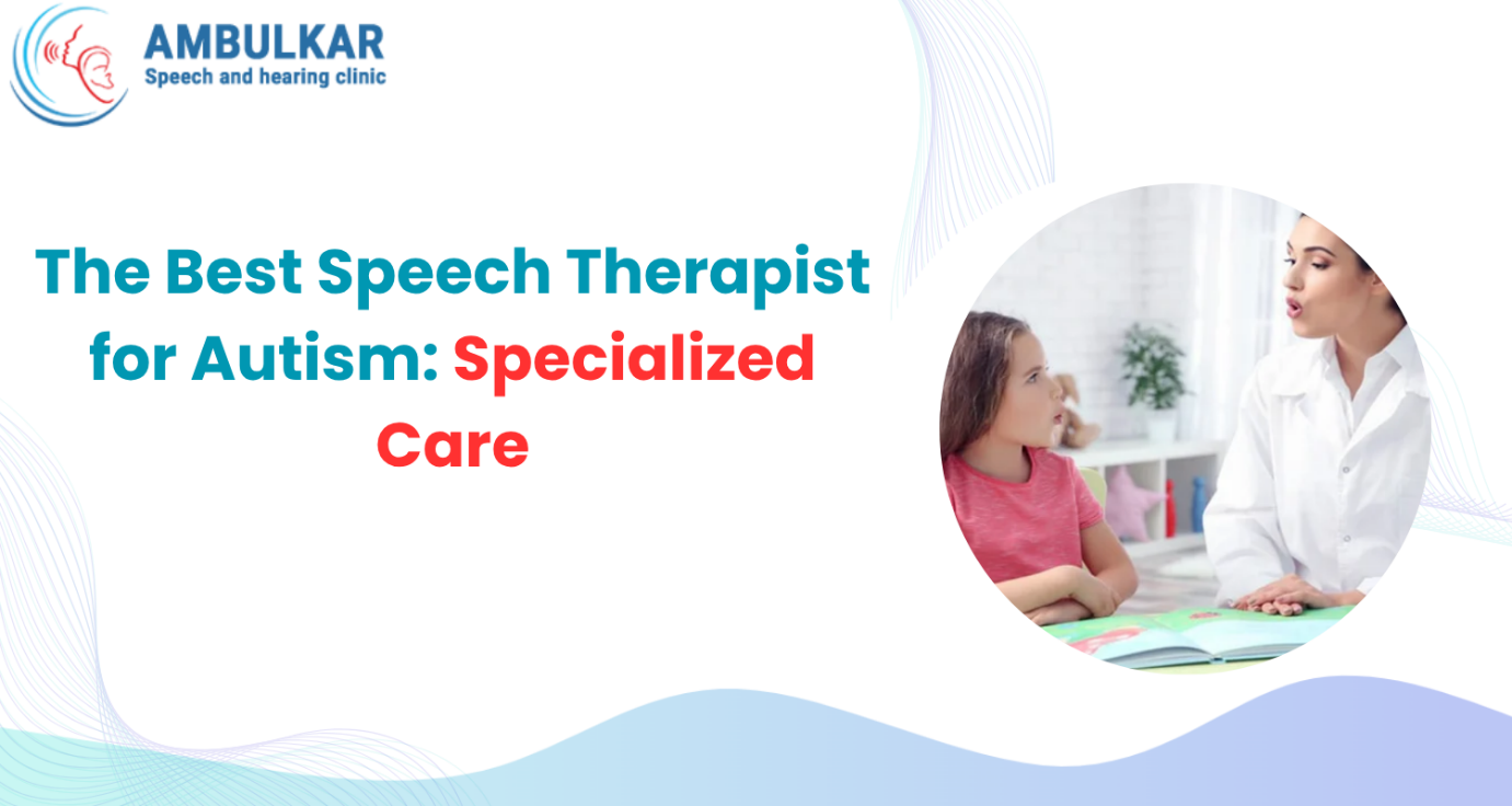 Best Speech Therapist for Autism